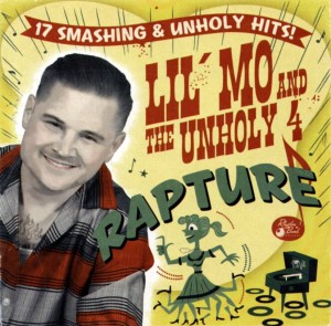 Lil' Mo And The Unholy 4 - Rapture - Klik op de afbeelding om het venster te sluiten